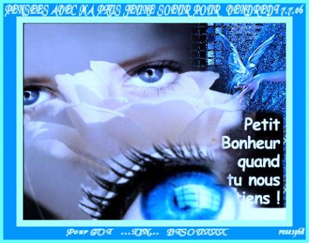 Pour ma Pti' Soeur Lyn...Mes Pens�es positives seront avec Elle ce Vendredi. Bixxxxx